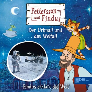 Findus erklärt die Welt: Der Urknall und das Weltall als Hörbuch
