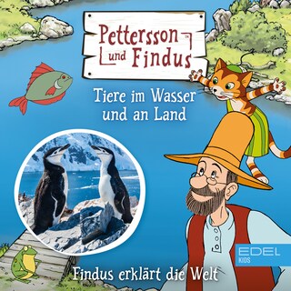 Findus erklärt die Welt: Tiere im Wasser und an Land als Hörbuch