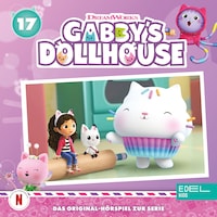 Folge 17: Gabby, ich habe die Kätzchen geschrumpft! (Das Original-Hörspiel zur Serie)