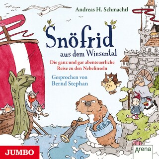 Snöfrid aus dem Wiesental. Die ganz und gar abenteuerliche Reise zu den Nebelinseln als Hörbuch