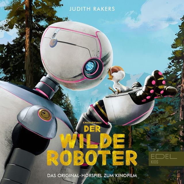 Buchcover für Der wilde Roboter (Das Original-Hörspiel zum Kinofilm)