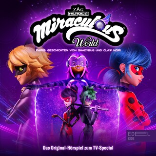 Miraculous World - Paris: Geschichten von Shadybug und Claw Noir (Das Original-Hörspiel zum TV-Special) als Hörbuch