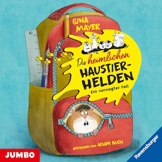 Die heimlichen Haustier-Helden. Ein vernagter Fall (Band 1) als Hörbuch