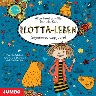 Mein Lotta-Leben. Sayonara, Capybara! (Band 23) als Hörbuch