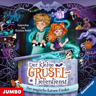 Der kleine Grusel-Lieferdienst. Der magische Katzen-Finder (Band 1, ungekürzt) als Hörbuch