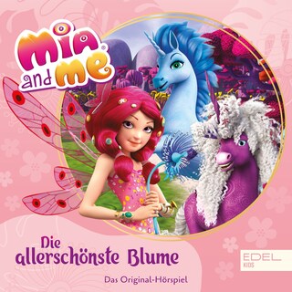 Folge 1: Die allerschönste Blume (Das Original-Hörspiel) als Hörbuch