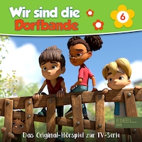 Folge 6 (Das Original-Hörspiel zur TV-Serie)