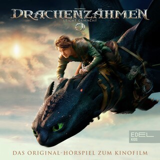 Drachenzähmen leicht gemacht (Das Original-Hörspiel zum Kinofilm) als Hörbuch