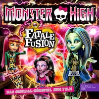Fatale Fusion (Das Original-Hörspiel zum Film)