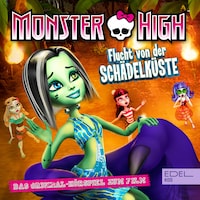 Flucht von der Schädelküste (Das Original-Hörspiel zum Film)