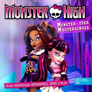 Monster- Oder Musterschule (Das Original-Hörspiel zum Film) als Hörbuch
