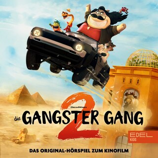 Die Gangster-Gang 2 (Das Original-Hörspiel zum Kinofilm) als Hörbuch