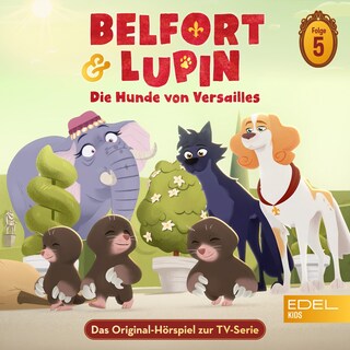 Folge 5: Die Gärten von Versailles / Royales Hundeelend (Das Original-Hörspiel zur TV Serie) als Hörbuch