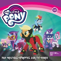 Folge 35: Kampf bis zum Ende / Power-Ponys (Das Original-Hörspiel zur TV-Serie)