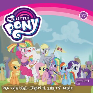 Folge 37: Pinkie Apple Pie / Rainbow kommt zur Vernunft (Das Original-Hörspiel zur TV-Serie) als Hörbuch