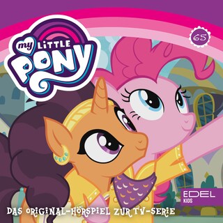 Folge 65: Die Küche Canterlots / Daring Do und ihre Fans (Das Original-Hörspiel zur TV-Serie) als Hörbuch