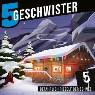 Adventskalender Tag 5 - Gefährlich rieselt der Schnee als Hörbuch
