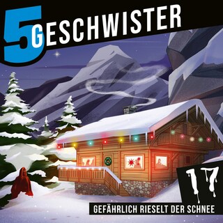 Adventskalender Tag 17 - Gefährlich rieselt der Schnee als Hörbuch