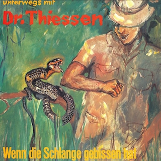 Wenn die Schlange gebissen hat als Hörbuch