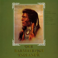 Der barmherzige Indianer