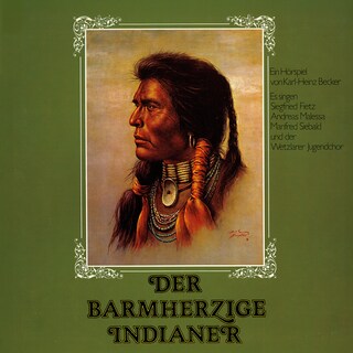 Der barmherzige Indianer als Hörbuch