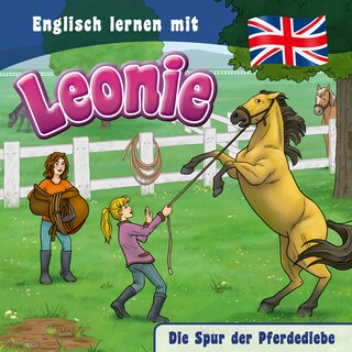 Die Spur der Pferdediebe als Hörbuch