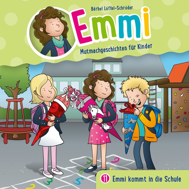 Kirjankansi teokselle 11: Emmi kommt in die Schule