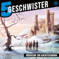 36: Rückkehr zur Abenteuerburg