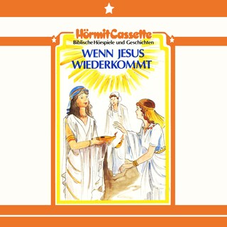 Wenn Jesus wiederkommt als Hörbuch