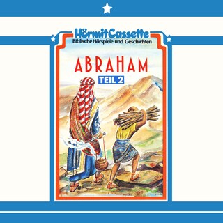 Abraham - Teil 2 als Hörbuch