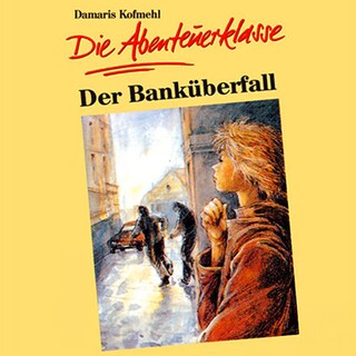 02: Der Banküberfall als Hörbuch