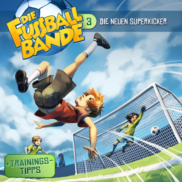 Book cover for Die Fussballbande, Folge 3: Die neuen Superkicker