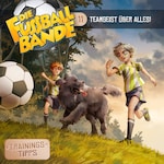 Die Fussballbande, Folge 11: Teamgeist über alles!