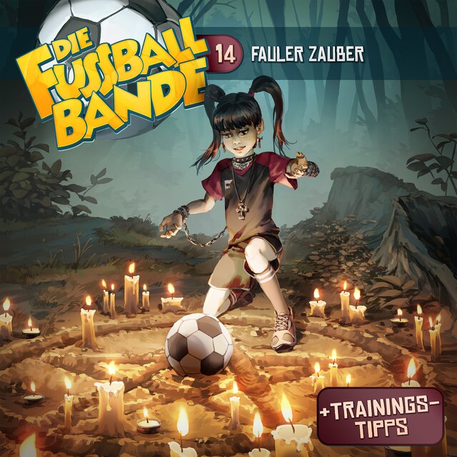 Book cover for Die Fussballbande, Folge 14: Fauler Zauber