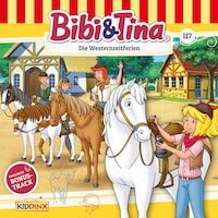 Bibi & Tina, Folge 117: Die Westernreitferien