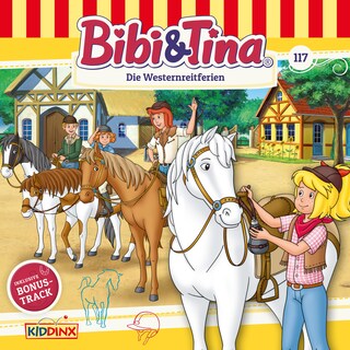 Bibi & Tina, Folge 117: Die Westernreitferien als Hörbuch