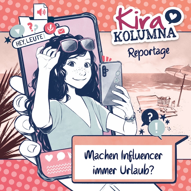 Buchcover für Kira Kolumna, Kira Kolumna Reportage, Machen Influencer immer Urlaub?