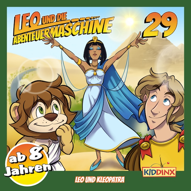 Buchcover für Leo und die Abenteuermaschine, Folge 29: Leo und Kleopatra