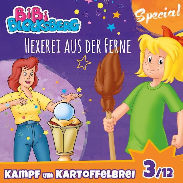 Buchcover für Bibi Blocksberg, Kampf um Kartoffelbrei (Special), Teil 3: Hexerei aus der Ferne