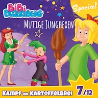 Bibi Blocksberg, Kampf um Kartoffelbrei (Special) - Teil 7: Mutige Junghexen