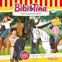 Bibi & Tina, Folge 107: Club der geheimen Reiter