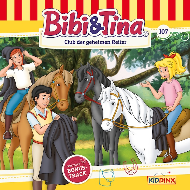 Book cover for Bibi & Tina, Folge 107: Club der geheimen Reiter