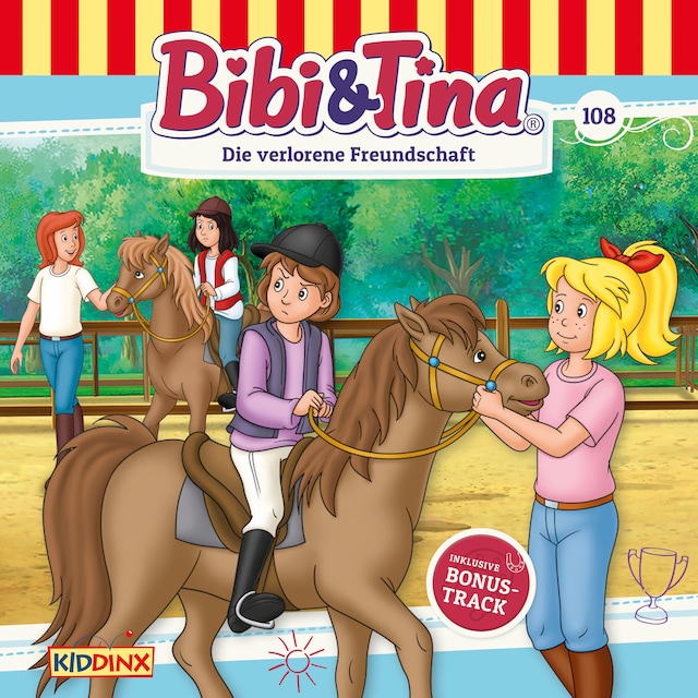 Book cover for Bibi & Tina, Folge 108: Die verlorene Freundschaft