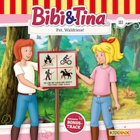 Bibi & Tina, Folge 111: Pst, Waldtiere!