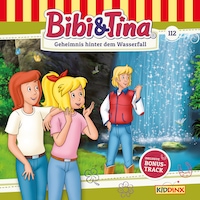 Bibi & Tina, Folge 112: Geheimnis hinter dem Wasserfall