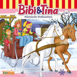 Bibi & Tina, Folge 121: Stürmische Weihnachten als Hörbuch