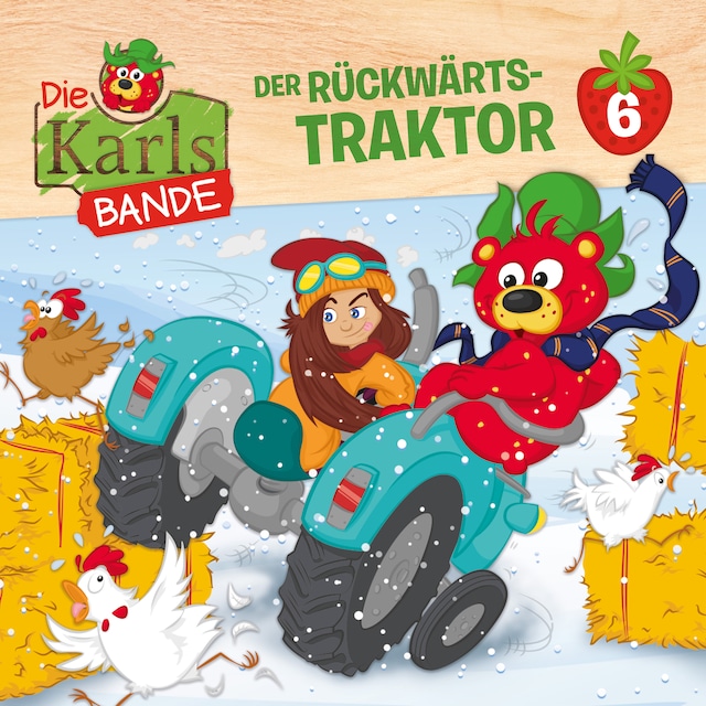 Kirjankansi teokselle Die Karls-Bande, Folge 6: Der Rückwärts-Traktor