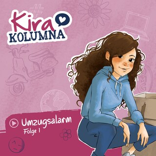 Kira Kolumna, Folge 1: Umzugsalarm als Hörbuch