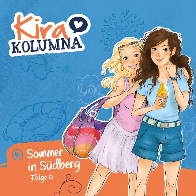 Book cover for Kira Kolumna, Folge 6: Sommer in Südberg