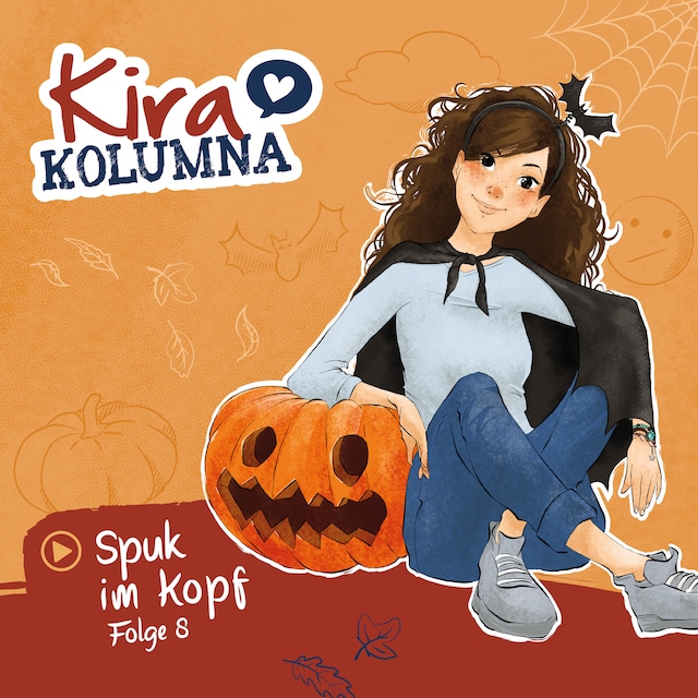 Book cover for Kira Kolumna, Folge 8: Spuk im Kopf